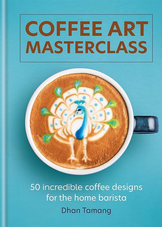 coffee-art-masterclass-50-incredible-coffee-designs-for-the