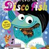 if-you-ever-see-a-disco-fish