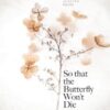 so-that-the-butterfly-wont-die-selected-poems