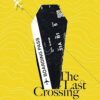 The Last Crossing