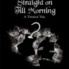 straight-on-till-morning-2