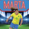 Ultimate Football Heroes: Marta (From the Playground to the Pitch) | ISBN 9781789461077 | Kalimat Store