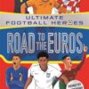 ultimate-football-heroes-road-to-the-euros-road-to-germany