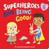 superheroes-love-being-good