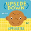 Upside Down: Opposites | ISBN 9781801047364 | Kalimat Store