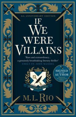 If We Were Villains (5th Anniversary Illustrated Edition)