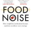 food-noise-how-weight-loss-medications-smart-nutrition-ca