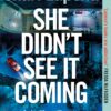 she-didnt-see-it-coming