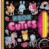 Neon Cuties (Scratch Art & Colouring) | ISBN 9781835441015 | Kalimat Store