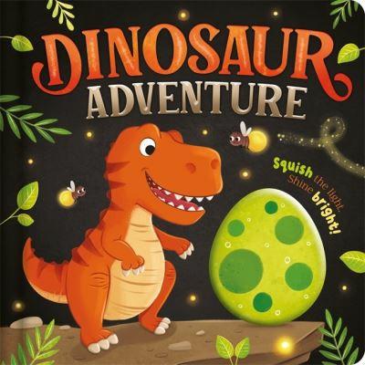 Dinosaur Adventure (Squish the Light Shine Bright!) | ISBN 9781835441039 | Kalimat Store