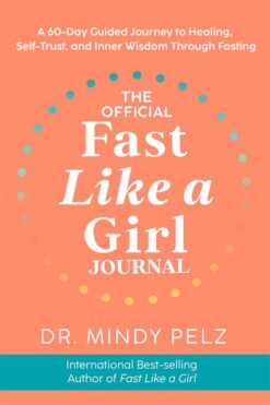 the-official-fast-like-a-girl-journal-a-60-day-guided-journ