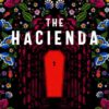 The Hacienda | ISBN 9781837860807 | Kalimat Store