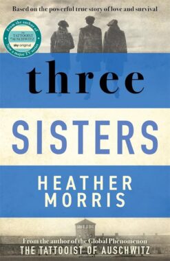 Three Sisters: A Novel