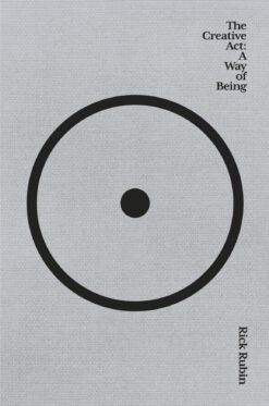 the-creative-act-a-way-of-being