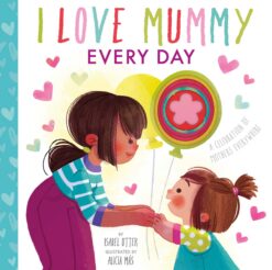 i-love-mummy-every-day
