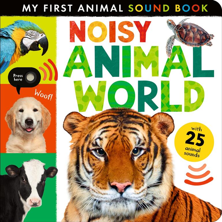 my-first-animal-sound-book-1-noisy-animal-world