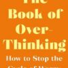 The Book of Overthinking