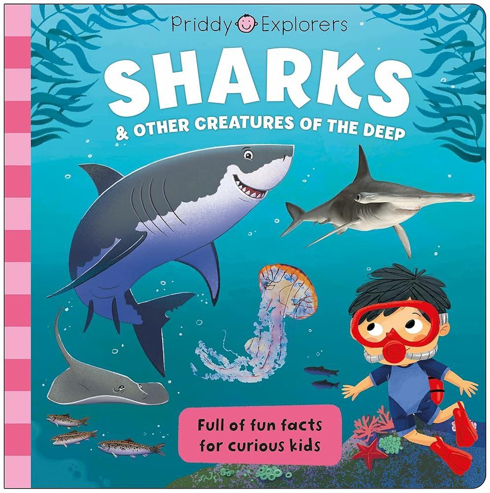 priddy-explorers-sharks-other-creatures-of-the-deep
