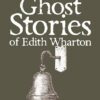 The Ghost Stories of Edith Wharton