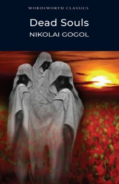 Dead Souls (Wordsworth Classics)