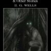 The Island of Doctor Moreau and Other Stories (Wordsworth Classics)