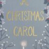 A Christmas Carol (Wordsworth Collector's Editions)