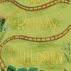 The Railway Children (Wordsworth Collector's Editions)