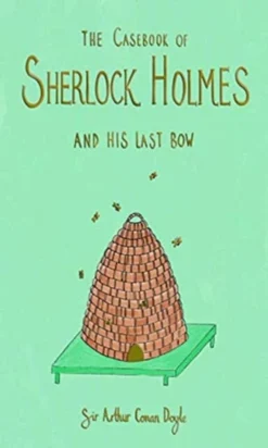 The Casebook of Sherlock Holmes & His Last Bow (Wordsworth Collector's Edition)