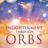 enlightenment-through-orbs