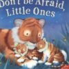 dont-be-afraid-little-ones