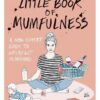 little-book-of-mumfulness