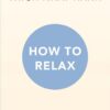 how-to-relax-mindfulness-essentials-5