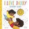 i-love-daddy-every-day