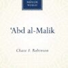 Abd al-Malik (Makers of the Muslim World)