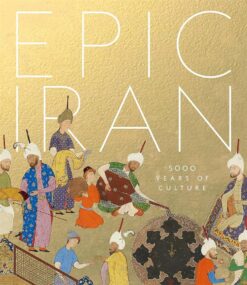epic-iran-5000-years-of-culture