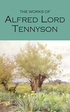The Collected Poems of Alfred Lord Tennyson