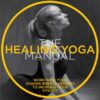 healing-yoga-manual-work-with-your-chakra-energy-centres-to-increase-your-vitality