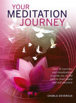 your-meditation-journey-over-30-exercises-and-visualizations-to-guide-you-on-the-path-to-inner-peace-and-self-discovery