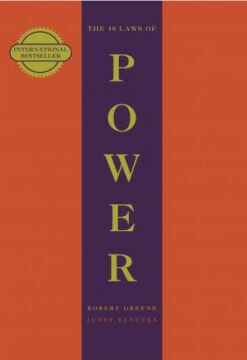 The 48 Laws of Power (A Joost Elffers Production)