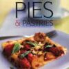 Easy Pies and Pastries ( " Australian Women's Weekly " Mini)