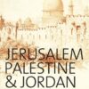 jerusalem-palestine-jordan-in-the-archives-of-hisham-kha