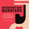 information-warriors-the-battle-for-hearts-and-minds-in-the