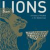 the-milk-of-lions-a-history-of-alcohol-in-the-middle-east
