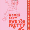 women-dont-owe-you-pretty