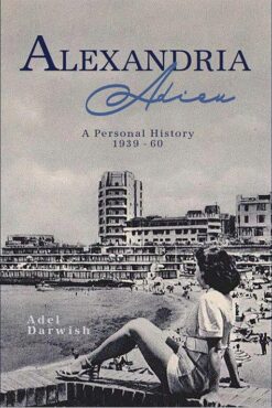 alexandria-adieu-a-personal-history-1939-1960