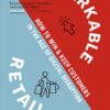 Remarkable Retail : How to Win & Keep Customers in the Age of Digital Disruption | ISBN 9781928055716 | Kalimat Store