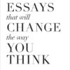 101-essays-that-will-change