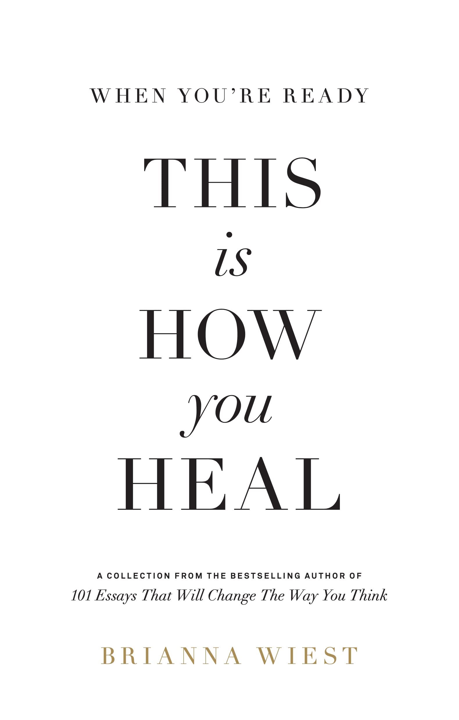 When You’re Ready, This Is How
