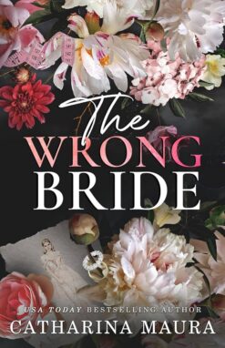 The Wrong Bride: Ares and Raven's story (The Windsors #1)
