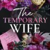 The Temporary Wife: Luca and Valentina's Story (The Windsors)